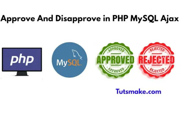 Approve And Disapprove in PHP MySQL Ajax
