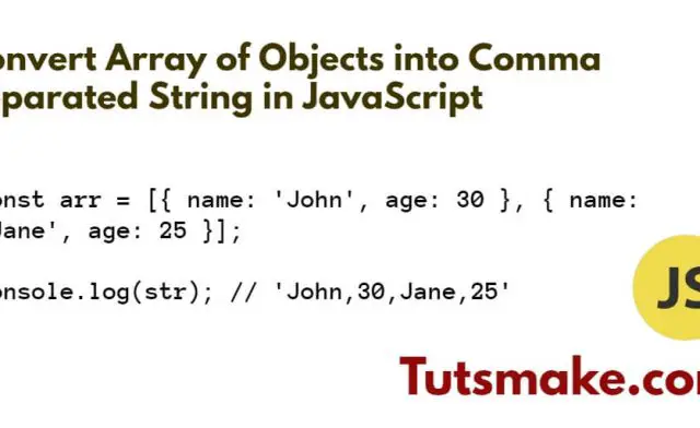 Convert Array of Objects into Comma Separated String in JavaScript