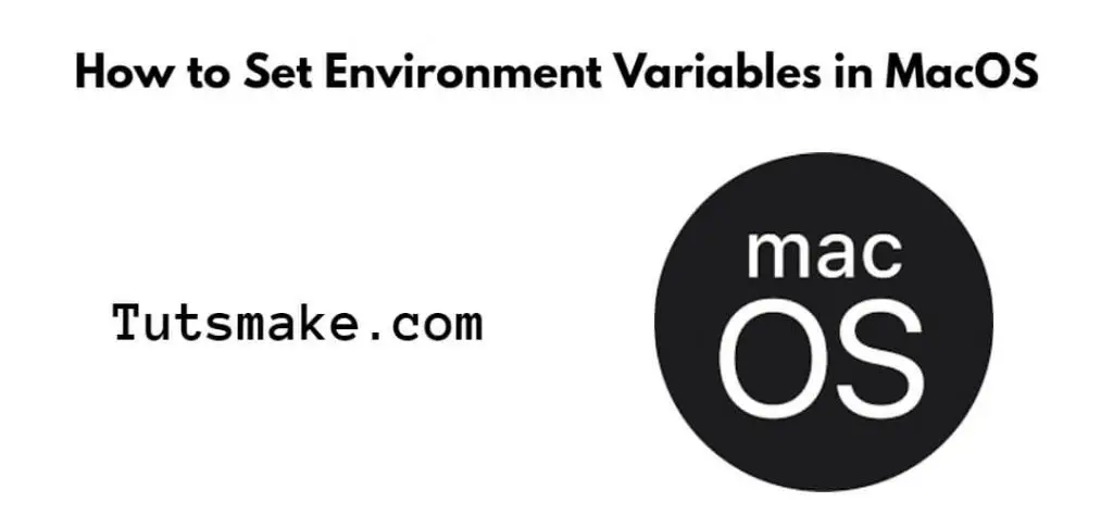 Set Environment Variables in Mac OS
