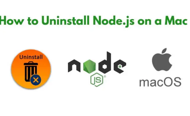 Uninstall Node.js on a Mac OS