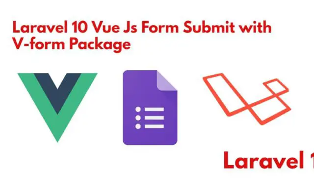 Laravel 10 Vue 3 js Form Submit with Validation Example Tutorial