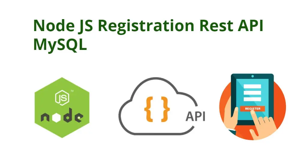 Node JS Express Registration Rest API with MySQL
