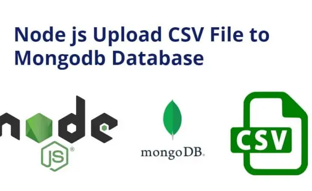 Node js Upload CSV File to Mongodb Database