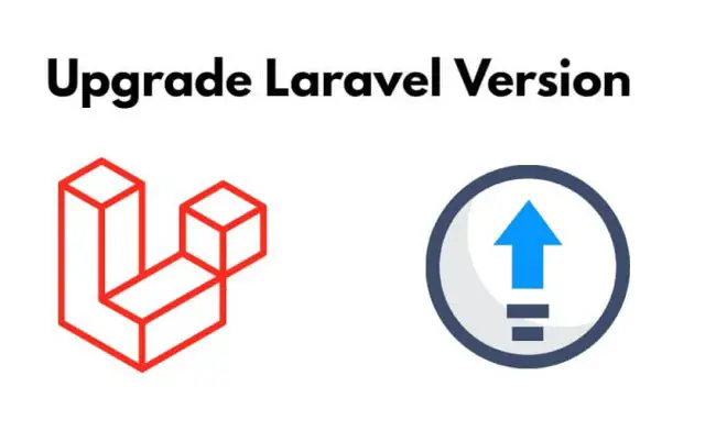 Upgrade Laravel Version 8, 9 to 10
