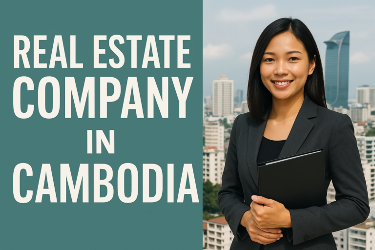 Real Estate Company in Cambodia